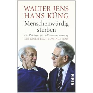 Walter Jens - Menschenwürdig sterben: Ein Plädoyer für Selbstverantwortung - Preis vom 15.06.2026 05:30:30 h Walter Jens - Menschenwürdig sterben: Ein Plädoyer für Selbstverantwortung - Preis vom 15.06.2026 05:30:30 h