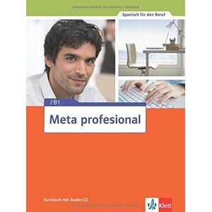 Eva Díaz Gutierrez - Meta profesional B1: Kursbuch + Audio-CD - Preis vom 15.06.2026 05:30:30 h Eva Díaz Gutierrez - Meta profesional B1: Kursbuch + Audio-CD - Preis vom 15.06.2026 05:30:30 h