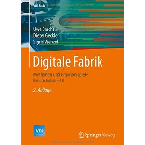 Uwe Bracht - Digitale Fabrik: Methoden und Praxisbeispiele (VDI-Buch) - Preis vom 14.06.2026 05:24:48 h Uwe Bracht - Digitale Fabrik: Methoden und Praxisbeispiele (VDI-Buch) - Preis vom 14.06.2026 05:24:48 h