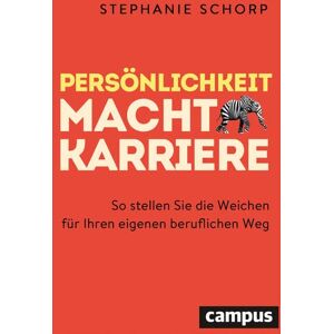 Stephanie Schorp - Persönlichkeit macht Karriere: So stellen Sie die Weichen für Ihren eigenen beruflichen Weg - Preis vom 13.06.2026 05:28:29 h Stephanie Schorp - Persönlichkeit macht Karriere: So stellen Sie die Weichen für Ihren eigenen beruflichen Weg - Preis vom 13.06.2026 05:28:29 h