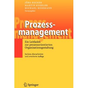 Becker Prozessmanagement: Ein Leitfaden zur prozessorientierten Organisationsgestaltung - Preis vom 13.06.2026 05:28:29 h Becker Prozessmanagement: Ein Leitfaden zur prozessorientierten Organisationsgestaltung - Preis vom 13.06.2026 05:28:29 h