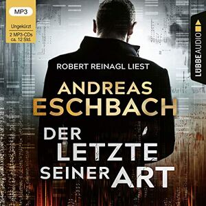 Andreas Eschbach - Der Letzte seiner Art: Ungekürzt. - Preis vom 15.06.2026 05:30:30 h Andreas Eschbach - Der Letzte seiner Art: Ungekürzt. - Preis vom 15.06.2026 05:30:30 h
