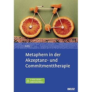 Norbert Lotz - Metaphern in der Akzeptanz- und Commitmenttherapie: Mit E-Book inside und Arbeitsmaterial - Preis vom 11.06.2026 05:43:19 h Norbert Lotz - Metaphern in der Akzeptanz- und Commitmenttherapie: Mit E-Book inside und Arbeitsmaterial - Preis vom 11.06.2026 05:43:19 h