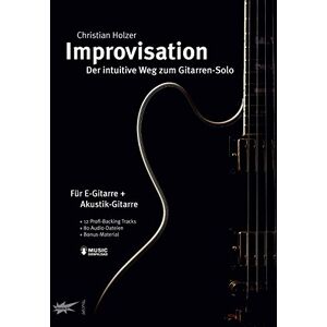 Christian Holzer - Improvisation - der intuitive Weg zum Gitarren-Solo - mit MP3-Download - Preis vom 15.06.2026 05:30:30 h Christian Holzer - Improvisation - der intuitive Weg zum Gitarren-Solo - mit MP3-Download - Preis vom 15.06.2026 05:30:30 h