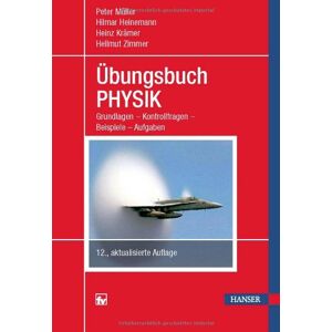 Peter Müller - Übungsbuch Physik: Grundlagen - Kontrollfragen - Beispiele - Aufgaben - Preis vom 16.06.2026 05:30:18 h Peter Müller - Übungsbuch Physik: Grundlagen - Kontrollfragen - Beispiele - Aufgaben - Preis vom 16.06.2026 05:30:18 h