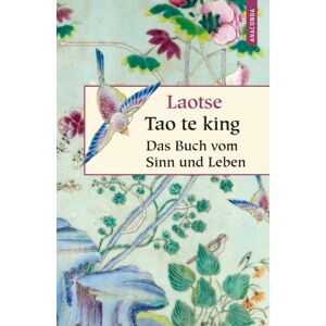 Laotse - Laotse: Tao te king - Das Buch des alten Meisters vom Sinn und Leben - Preis vom 15.06.2026 05:30:30 h Laotse - Laotse: Tao te king - Das Buch des alten Meisters vom Sinn und Leben - Preis vom 15.06.2026 05:30:30 h