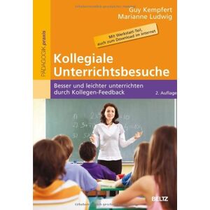 Guy Kempfert - Kollegiale Unterrichtsbesuche: Besser und leichter unterrichten durch Kollegen-Feedback. Mit Werkstatt-Teil, auch zum Download im Internet (Reihe Pädagogik) - Preis vom 15.06.2026 05:30:30 h Guy Kempfert - Kollegiale Unterrichtsbesuche: Besser und leichter unterrichten durch Kollegen-Feedback. Mit Werkstatt-Teil, auch zum Download im Internet (Reihe Pädagogik) - Preis vom 15.06.2026 05:30:30 h