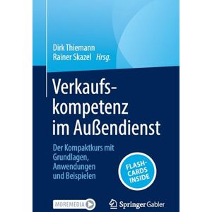 Dirk Thiemann - Verkaufskompetenz im Außendienst: Der Kompaktkurs mit Grundlagen, Anwendungen und Beispielen - Preis vom 14.06.2026 05:24:48 h Dirk Thiemann - Verkaufskompetenz im Außendienst: Der Kompaktkurs mit Grundlagen, Anwendungen und Beispielen - Preis vom 14.06.2026 05:24:48 h