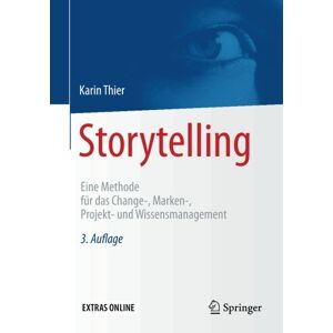 Karin Thier - Storytelling: Eine Methode für das Change-, Marken-, Projekt- und Wissensmanagement - Preis vom 15.06.2026 05:30:30 h Karin Thier - Storytelling: Eine Methode für das Change-, Marken-, Projekt- und Wissensmanagement - Preis vom 15.06.2026 05:30:30 h