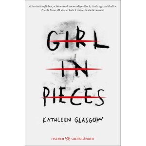 Kathleen Glasgow - Girl in Pieces - Preis vom 16.06.2026 05:30:18 h Kathleen Glasgow - Girl in Pieces - Preis vom 16.06.2026 05:30:18 h