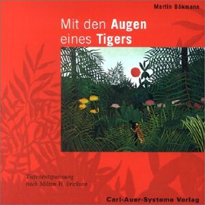 Martin Bökmann - Mit den Augen eines Tigers. CD: Tiefenentspannung. Der Weg des Sauerstoffs / Mit den Augen eines Tigers - Preis vom 15.06.2026 05:30:30 h Martin Bökmann - Mit den Augen eines Tigers. CD: Tiefenentspannung. Der Weg des Sauerstoffs / Mit den Augen eines Tigers - Preis vom 15.06.2026 05:30:30 h