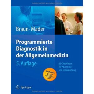 Braun Programmierte Diagnostik in der Allgemeinmedizin: 82 Checklisten für Anamnese und Untersuchung - Preis vom 14.06.2026 05:24:48 h Braun Programmierte Diagnostik in der Allgemeinmedizin: 82 Checklisten für Anamnese und Untersuchung - Preis vom 14.06.2026 05:24:48 h