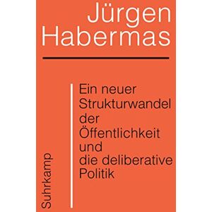 Jürgen Habermas - Ein neuer Strukturwandel der Öffentlichkeit und die deliberative Politik: Platz 1 der Sachbuchbestenliste der WELT - Preis vom 14.06.2026 05:24:48 h Jürgen Habermas - Ein neuer Strukturwandel der Öffentlichkeit und die deliberative Politik: Platz 1 der Sachbuchbestenliste der WELT - Preis vom 14.06.2026 05:24:48 h