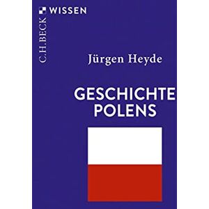 Jürgen Heyde - Geschichte Polens (Beck'sche Reihe) - Preis vom 12.06.2026 05:40:31 h Jürgen Heyde - Geschichte Polens (Beck'sche Reihe) - Preis vom 12.06.2026 05:40:31 h