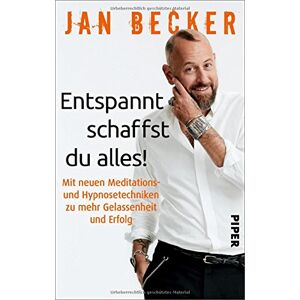 Becker Entspannt schaffst du alles!: Mit neuen Meditations- und Hypnosetechniken zu mehr Gelassenheit und Erfolg - Preis vom 15.06.2026 05:30:30 h Becker Entspannt schaffst du alles!: Mit neuen Meditations- und Hypnosetechniken zu mehr Gelassenheit und Erfolg - Preis vom 15.06.2026 05:30:30 h