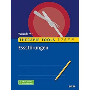 Eva Wunderer - Therapie-Tools Essstörungen: Mit E-Book inside und Arbeitsmaterial - Preis vom 16.06.2026 05:30:18 h Eva Wunderer - Therapie-Tools Essstörungen: Mit E-Book inside und Arbeitsmaterial - Preis vom 16.06.2026 05:30:18 h
