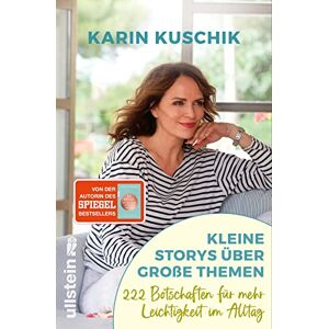 Karin Kuschik - Kleine Storys über große Themen: 222 Botschaften für mehr Leichtigkeit im Alltag Von der Autorin des SPIEGEL-Bestsellers 50 Sätze, die das Leben leichter machen - Preis vom 14.06.2026 05:24:48 h Karin Kuschik - Kleine Storys über große Themen: 222 Botschaften für mehr Leichtigkeit im Alltag Von der Autorin des SPIEGEL-Bestsellers 50 Sätze, die das Leben leichter machen - Preis vom 14.06.2026 05:24:48 h