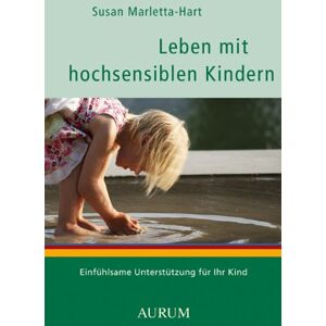 Hart Leben mit hochsensiblen Kindern: Einfühlsame Unterstützung für Ihr Kind - Preis vom 15.06.2026 05:30:30 h Hart Leben mit hochsensiblen Kindern: Einfühlsame Unterstützung für Ihr Kind - Preis vom 15.06.2026 05:30:30 h
