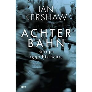 Ian Kershaw - Achterbahn: Europa 1950 bis heute - Vom Autor des Bestsellers Höllensturz - Preis vom 15.06.2026 05:30:30 h Ian Kershaw - Achterbahn: Europa 1950 bis heute - Vom Autor des Bestsellers Höllensturz - Preis vom 15.06.2026 05:30:30 h