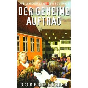 Robert Elmer - Der geheime Auftrag - Preis vom 13.06.2026 05:28:29 h Robert Elmer - Der geheime Auftrag - Preis vom 13.06.2026 05:28:29 h