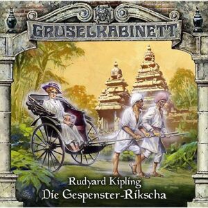Rudyard Kipling - Gruselkabinett 31 - Die Gespenster-Rikscha - Preis vom 10.06.2026 05:35:22 h Rudyard Kipling - Gruselkabinett 31 - Die Gespenster-Rikscha - Preis vom 10.06.2026 05:35:22 h