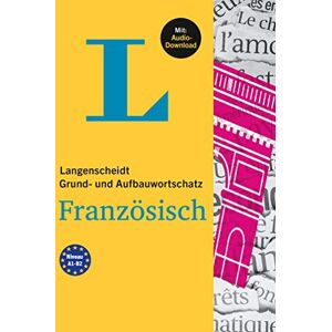 Langenscheidt Grund- und Aufbauwortschatz Französisch: Mit Audio-Download - Preis vom 15.06.2026 05:30:30 h Langenscheidt Grund- und Aufbauwortschatz Französisch: Mit Audio-Download - Preis vom 15.06.2026 05:30:30 h