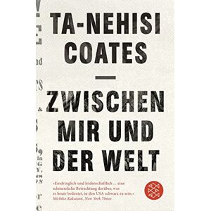 Ta-Nehisi Coates - Zwischen mir und der Welt - Preis vom 12.06.2026 05:40:31 h Ta-Nehisi Coates - Zwischen mir und der Welt - Preis vom 12.06.2026 05:40:31 h