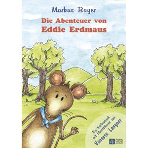 Bayer Die Abenteuer von Eddie Erdmaus - Preis vom 13.06.2026 05:28:29 h Bayer Die Abenteuer von Eddie Erdmaus - Preis vom 13.06.2026 05:28:29 h