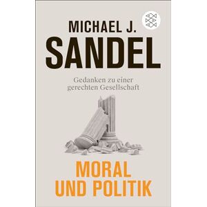Sandel, Michael J. - Moral und Politik: Gedanken zu einer gerechten Gesellschaft - Preis vom 12.06.2026 05:40:31 h Sandel, Michael J. - Moral und Politik: Gedanken zu einer gerechten Gesellschaft - Preis vom 12.06.2026 05:40:31 h