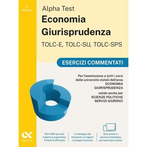 Paola Borgonovo - Alpha Test. Economia giurisprudenza. TOLC-E, TOLC-SU, TOLC-SPS. Esercizi commentati. Con Contenuto digitale per download e accesso online - Preis vom 15.06.2026 05:30:30 h Paola Borgonovo - Alpha Test. Economia giurisprudenza. TOLC-E, TOLC-SU, TOLC-SPS. Esercizi commentati. Con Contenuto digitale per download e accesso online - Preis vom 15.06.2026 05:30:30 h