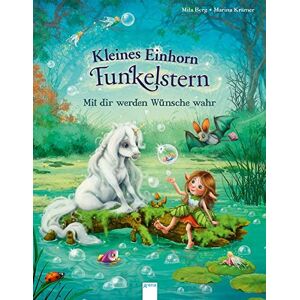 Mila Berg - Kleines Einhorn Funkelstern. Mit dir werden Wünsche wahr - Preis vom 14.06.2026 05:24:48 h Mila Berg - Kleines Einhorn Funkelstern. Mit dir werden Wünsche wahr - Preis vom 14.06.2026 05:24:48 h