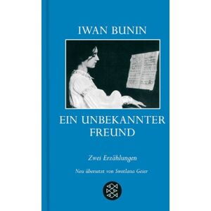 Iwan Bunin - Ein unbekannter Freund: Zwei Erzählungen - Preis vom 13.06.2026 05:28:29 h Iwan Bunin - Ein unbekannter Freund: Zwei Erzählungen - Preis vom 13.06.2026 05:28:29 h