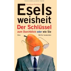 Mirsakarim Norbekov - Eselsweisheit: Der Schlüssel zum Durchblick - oder - wie Sie Ihre Brille loswerden - Preis vom 16.06.2026 05:30:18 h Mirsakarim Norbekov - Eselsweisheit: Der Schlüssel zum Durchblick - oder - wie Sie Ihre Brille loswerden - Preis vom 16.06.2026 05:30:18 h