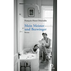 François-Henri Désérable - Mein Meister und Bezwinger: Roman (Edition Blau) - Preis vom 16.06.2026 05:30:18 h François-Henri Désérable - Mein Meister und Bezwinger: Roman (Edition Blau) - Preis vom 16.06.2026 05:30:18 h