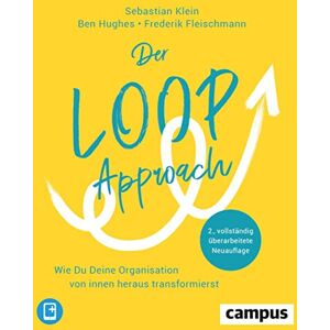 Sebastian Klein - Der Loop-Approach: Wie Du Deine Organisation von innen heraus transformierst, plus E-Book inside (ePub, mobi oder pdf) - Preis vom 13.06.2026 05:28:29 h Sebastian Klein - Der Loop-Approach: Wie Du Deine Organisation von innen heraus transformierst, plus E-Book inside (ePub, mobi oder pdf) - Preis vom 13.06.2026 05:28:29 h