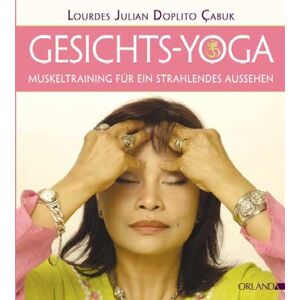 Doplito-Cabuk, Lourdes Julian - Gesichts-Yoga: Muskeltraining für ein strahlendes Aussehen - Preis vom 15.06.2026 05:30:30 h Doplito-Cabuk, Lourdes Julian - Gesichts-Yoga: Muskeltraining für ein strahlendes Aussehen - Preis vom 15.06.2026 05:30:30 h