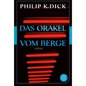 Dick, Philip K. - Das Orakel vom Berge: Roman (Fischer Klassik) - Preis vom 16.06.2026 05:30:18 h Dick, Philip K. - Das Orakel vom Berge: Roman (Fischer Klassik) - Preis vom 16.06.2026 05:30:18 h