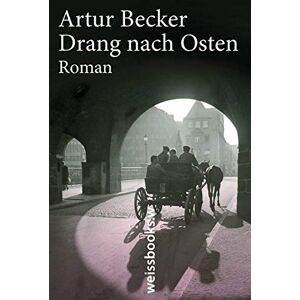 Becker Drang nach Osten - Preis vom 12.06.2026 05:40:31 h Becker Drang nach Osten - Preis vom 12.06.2026 05:40:31 h