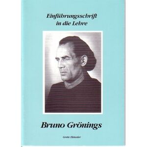 Grete Häusler - Einführungsschrift in die Lehre Bruno Grönings, m. Audio-CD - Preis vom 15.06.2026 05:30:30 h Grete Häusler - Einführungsschrift in die Lehre Bruno Grönings, m. Audio-CD - Preis vom 15.06.2026 05:30:30 h