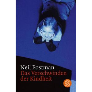 Neil Postman - Das Verschwinden der Kindheit - Preis vom 12.06.2026 05:40:31 h Neil Postman - Das Verschwinden der Kindheit - Preis vom 12.06.2026 05:40:31 h