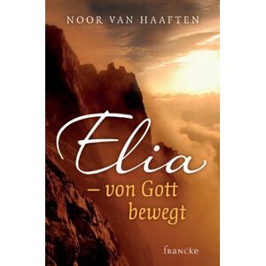 Noor van Haaften - Elia - von Gott bewegt - Preis vom 16.06.2026 05:30:18 h Noor van Haaften - Elia - von Gott bewegt - Preis vom 16.06.2026 05:30:18 h