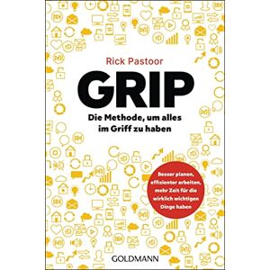 Rick Pastoor - GRIP – Die Methode, um alles im Griff zu haben: Besser planen, effizienter arbeiten, mehr Zeit für die wirklich wichtigen Dinge haben - Preis vom 07.06.2026 05:33:53 h Rick Pastoor - GRIP – Die Methode, um alles im Griff zu haben: Besser planen, effizienter arbeiten, mehr Zeit für die wirklich wichtigen Dinge haben - Preis vom 07.06.2026 05:33:53 h