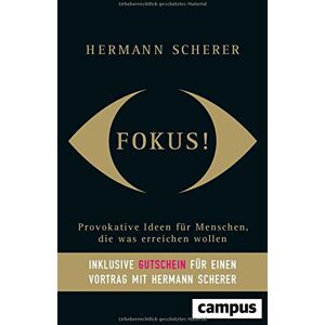 Hermann Scherer - Fokus!: Provokative Ideen für Menschen, die was erreichen wollen, plus E-Book inside (ePub, mobi oder pdf) - Preis vom 15.06.2026 05:30:30 h Hermann Scherer - Fokus!: Provokative Ideen für Menschen, die was erreichen wollen, plus E-Book inside (ePub, mobi oder pdf) - Preis vom 15.06.2026 05:30:30 h