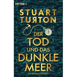Stuart Turton - Der Tod und das dunkle Meer: Roman - Preis vom 12.06.2026 05:40:31 h Stuart Turton - Der Tod und das dunkle Meer: Roman - Preis vom 12.06.2026 05:40:31 h
