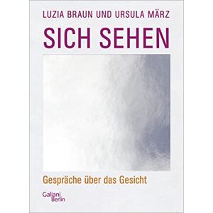Braun Sich sehen: Gespräche über das Gesicht - Preis vom 14.06.2026 05:24:48 h Braun Sich sehen: Gespräche über das Gesicht - Preis vom 14.06.2026 05:24:48 h