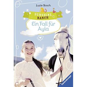 Bosch Sunshine Ranch 6: Ein Fall für Ayla (Ravensburger Taschenbücher) - Preis vom 13.06.2026 05:28:29 h Bosch Sunshine Ranch 6: Ein Fall für Ayla (Ravensburger Taschenbücher) - Preis vom 13.06.2026 05:28:29 h