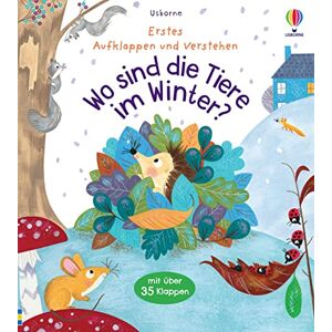 Katie Daynes - Erstes Aufklappen und Verstehen: Wo sind die Tiere im Winter?: Winterschlaf, Vogelzug und andere Arten des Überwinterns für Kinder ab 4 Jahren erklärt (Erstes-Aufklappen-und-Verstehen-Reihe) - Preis vom 16.06.2026 05:30:18 h Katie Daynes - Erstes Aufklappen und Verstehen: Wo sind die Tiere im Winter?: Winterschlaf, Vogelzug und andere Arten des Überwinterns für Kinder ab 4 Jahren erklärt (Erstes-Aufklappen-und-Verstehen-Reihe) - Preis vom 16.06.2026 05:30:18 h