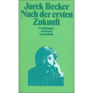 Becker Nach der ersten Zukunft: Erzählungen (suhrkamp taschenbuch) - Preis vom 13.06.2026 05:28:29 h Becker Nach der ersten Zukunft: Erzählungen (suhrkamp taschenbuch) - Preis vom 13.06.2026 05:28:29 h