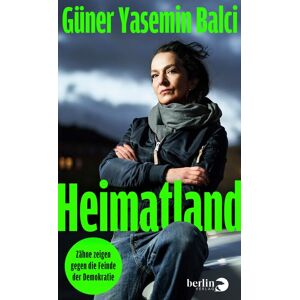 Balci, Güner Yasemin - Heimatland: Zähne zeigen gegen die Feinde der Demokratie - Preis vom 16.06.2026 05:30:18 h Balci, Güner Yasemin - Heimatland: Zähne zeigen gegen die Feinde der Demokratie - Preis vom 16.06.2026 05:30:18 h