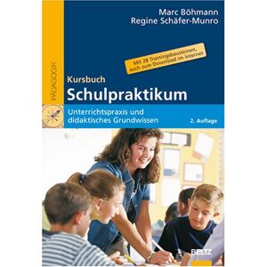 Marc Kursbuch Schulpraktikum: Unterrichtspraxis und didaktisches Grundwissen. Mit 28 Trainingsbausteinen, auch zum Download im Internet (Beltz Pädagogik) - Preis vom 14.06.2026 05:24:48 h Marc Kursbuch Schulpraktikum: Unterrichtspraxis und didaktisches Grundwissen. Mit 28 Trainingsbausteinen, auch zum Download im Internet (Beltz Pädagogik) - Preis vom 14.06.2026 05:24:48 h